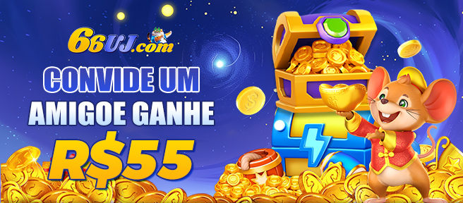 66UJ Indique amigos para receber um bônus